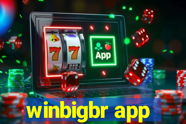 winbigbr app